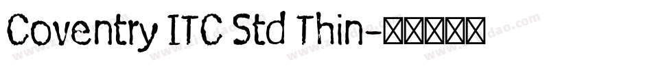 Coventry ITC Std Thin字体转换